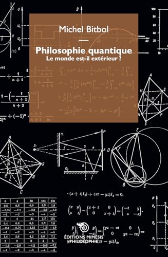 Philosophie quantique. Le monde est-il extérieur?