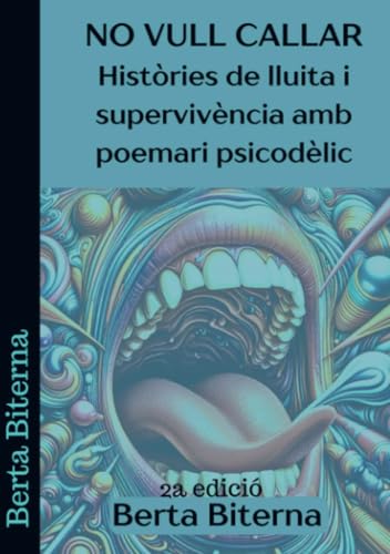 No vull callar: Històries de supervivència i lluita amb poemari psicodèlic von Bookmundo