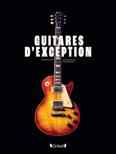 Guitares d'exception von GRUND