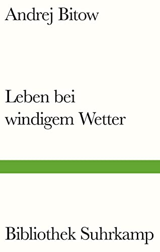 Leben bei windigem Wetter (Bibliothek Suhrkamp)