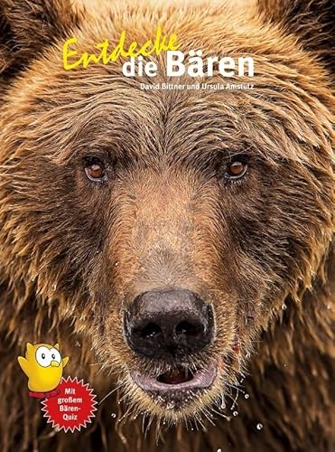 Entdecke die Bären (Entdecke - Die Reihe mit der Eule: Kindersachbuchreihe)