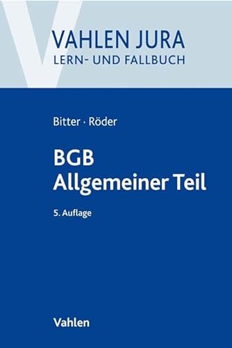 BGB Allgemeiner Teil (Vahlen Jura/Lehr- und Fallbuch) von Vahlen Franz GmbH