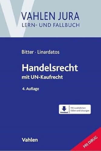 Handelsrecht: mit UN-Kaufrecht (Vahlen Jura/Lern- und Fallbuch)