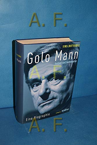 Golo Mann: Instanz und Außenseiter: Eine Biographie