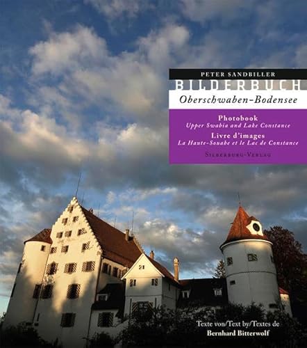 Bilderbuch Oberschwaben-Bodensee: Photobook Upper Swabia and Lake Constance. Livre d'images la Haute-Souabe et le Lac de Constance