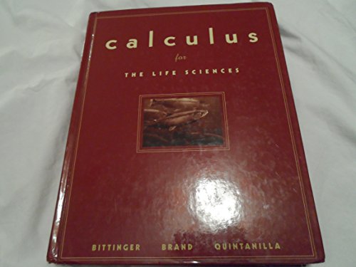 Calculus for the Life Sciences: CALCULUS LIFE SCIENCES_c1 (Calculus for Life Sciences)