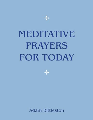 Meditative Prayers for Today von Floris Books