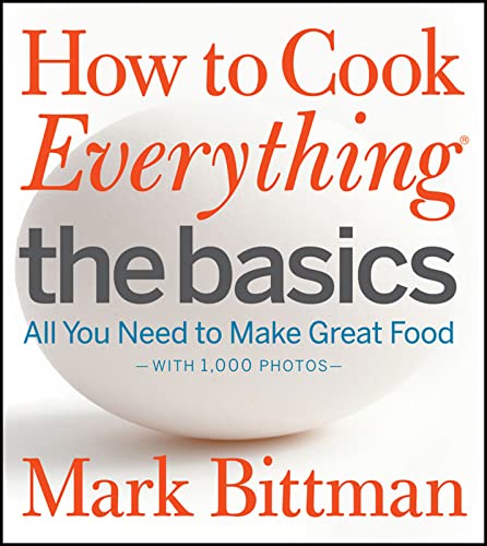 How to Cook Everything The Basics: All You Need to Make Great Food--With 1,000 Photos: All You Need to Make Great Food--With 1,000 Photos: A Beginner ... (How to Cook Everything Series, 2, Band 2) von Houghton Mifflin