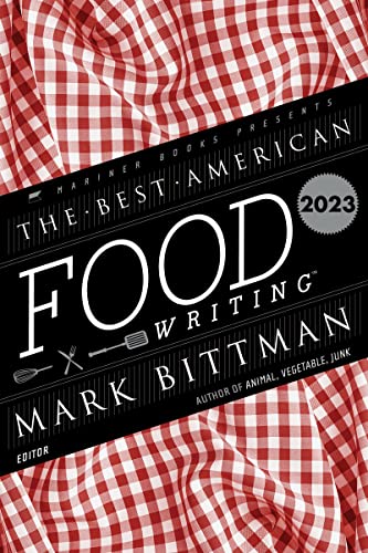 The Best American Food Writing 2023 von Mariner Books
