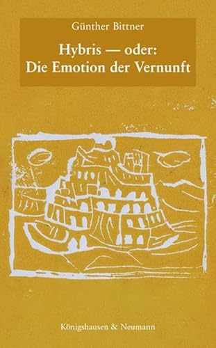 Hybris ― oder: Die Emotion der Vernunft von Königshausen & Neumann