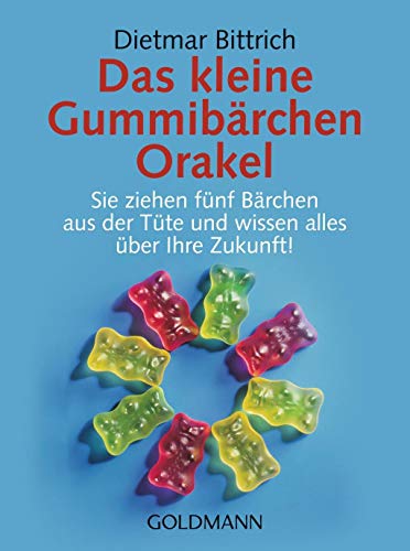 Das kleine Gummibärchen Orakel: Sie ziehen fünf Bärchen aus der Tüte und wissen alles über Ihre Zukunft! Das kleine Gummibärchen Orakel: Sie ziehen fünf Bärchen aus der Tüte und wissen alles über Ihre Zukunft!