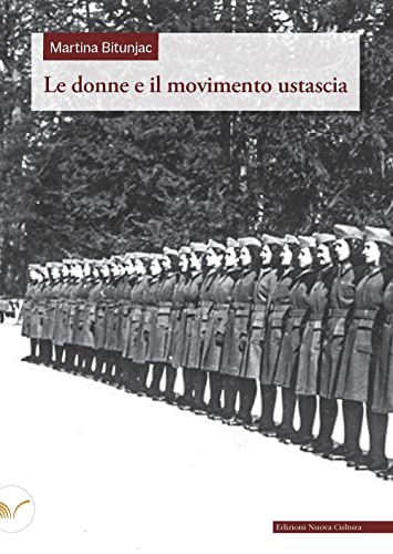 Le donne e il movimento ustascia (Storia d'Europa)