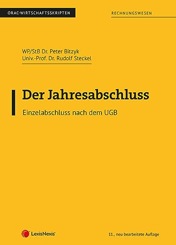 Der Jahresabschluss - Einzelabschluss nach dem UGB (Skripten) von LexisNexis ARD ORAC