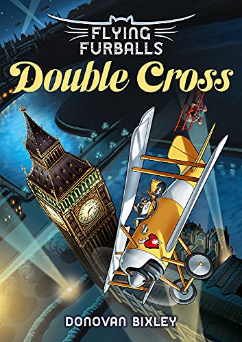 Double Cross: Volume 6 (Flying Furballs, Band 6)