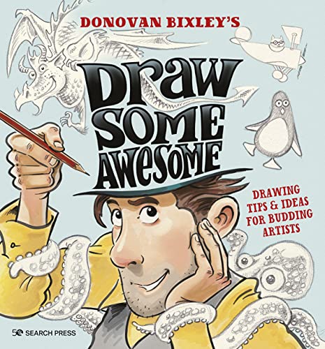 Draw Some Awesome: Drawing Tips & Ideas for Budding Artists von Search Press