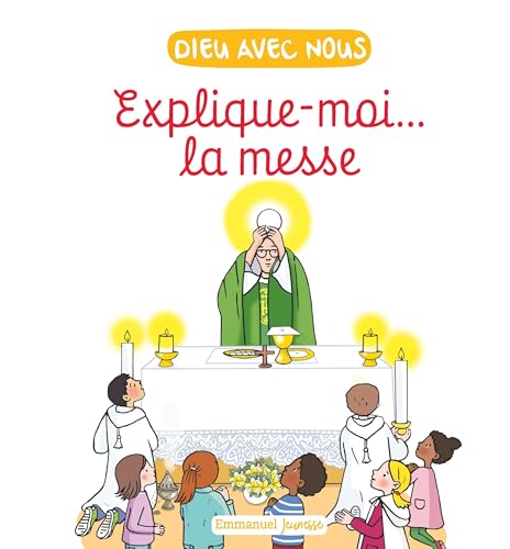 Explique-moi... la messe von Editions Emmanuel