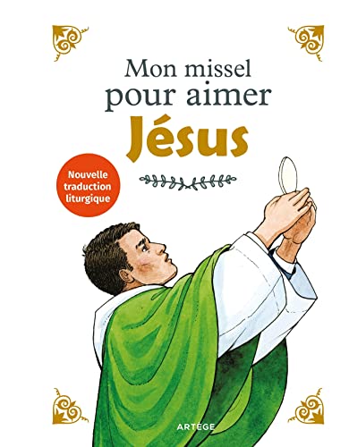 Mon missel pour aimer Jésus von SENEVE