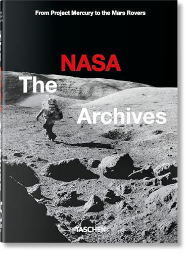 The NASA Archives. 40th Ed. von TASCHEN