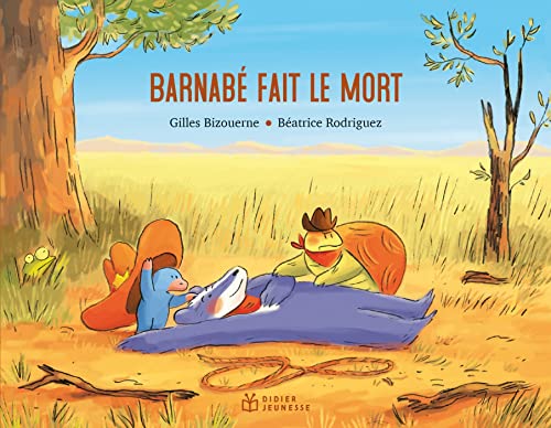 Barnabé fait le mort Barnabé fait le mort von DIDIER JEUNESSE