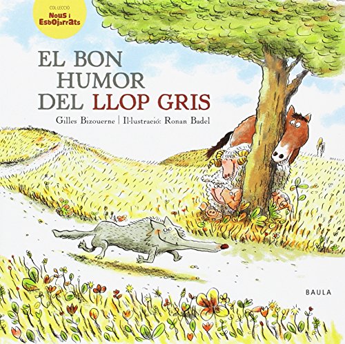 El bon humor del llop gris (Nous i Esbojarrats, Band 7) von Baula