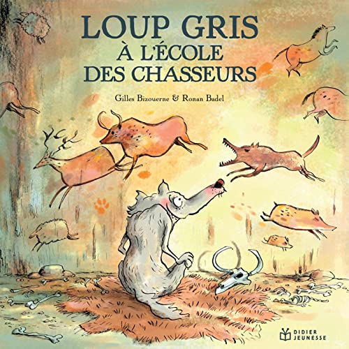 Loup gris à l'école des chasseurs Loup gris à l'école des chasseurs von DIDIER JEUNESSE