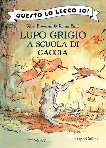 Lupo Grigio a scuola di caccia. Ediz. a colori (Questo lo leggo io!) von HarperCollins Italia