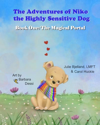 The Adventures of Niko the Highly Sensitive Dog: The Magical Portal