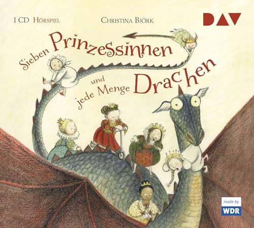 Sieben Prinzessinnen und jede Menge Drachen: Hörspiel mit Gregor Höppner u.v.a. (1 CD) von Der Audio Verlag, Dav