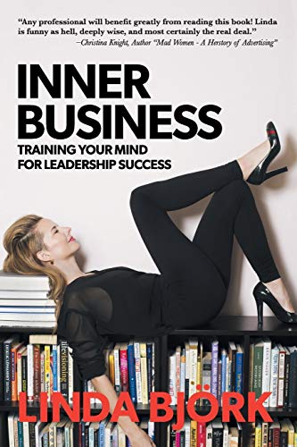 Inner Business: Training Your Mind for Leadership Success von Balboa Press