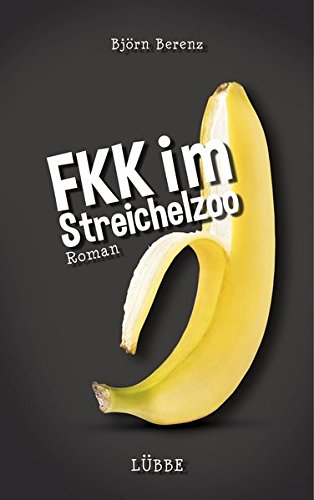 FKK im Streichelzoo: Roman von Bastei Lübbe (Lübbe Paperback)