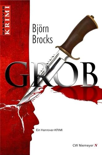 Grob: Ein Hannover-KRIMI