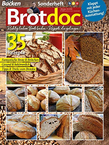 Simply Backen - Sonderheft - BrotDoc: Richtig leckere Brote backen - Rezepte, die gelingen! von NOVA MD