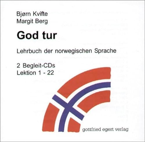 God tur. Lehrbuch der norwegischen Sprache. 2 CDs. . Lektion 1 - 22 von Egert Gottfried