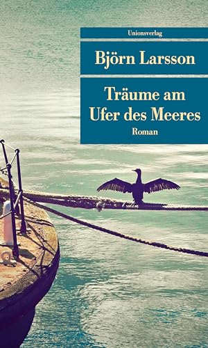 Träume am Ufer des Meeres: Roman (Unionsverlag Taschenbücher) von Unionsverlag