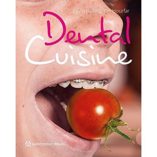 Dental Cuisine von Quintessenz Verlags-GmbH