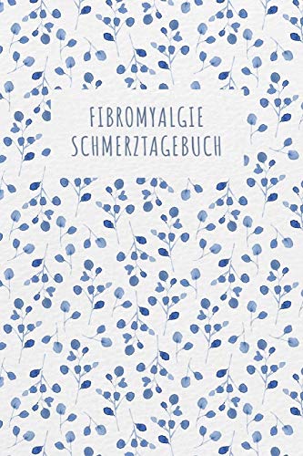 Fibromyalgie Schmerztagebuch: Tagebuch, Schmerzprotokoll für akute chronische Schmerzen zum ausfüllen, ankreuzen. Buch zur Dokumentation für Besuche ... bei Beschwerden Fibromyalgie Schmerztagebuch: Tagebuch, Schmerzprotokoll für akute chronische Schmerzen zum ausfüllen, ankreuzen. Buch zur Dokumentation für Besuche ... bei Beschwerden