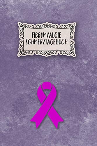 Fibromyalgie Schmerztagebuch: Tagebuch, Schmerzprotokoll für akute chronische Schmerzen zum ausfüllen, ankreuzen. Buch zur Dokumentation für Besuche ... bei Beschwerden