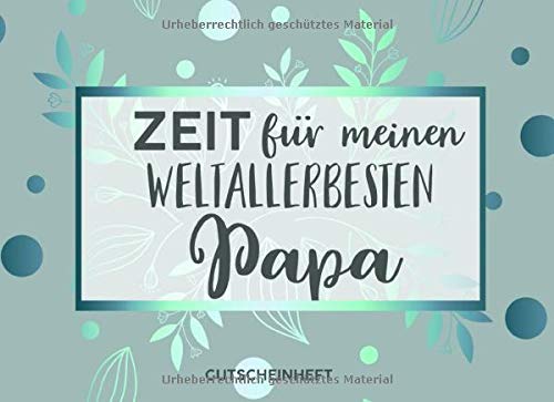 Gutscheinheft Weltbesten Papa: Personalisiertes Gutscheinbuch Vater - 50 Gutscheinen zum einlösen: 25 vorgefertigt + 25 zum selber Ausfüllen und ... zum Geburtstag, Weihnachten oder zum Vatertag Gutscheinheft Weltbesten Papa: Personalisiertes Gutscheinbuch Vater - 50 Gutscheinen zum einlösen: 25 vorgefertigt + 25 zum selber Ausfüllen und ... zum Geburtstag, Weihnachten oder zum Vatertag von Independently published