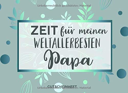 Gutscheinheft Weltbesten Papa: Personalisiertes Gutscheinbuch Vater - 50 Gutscheinen zum einlösen: 25 vorgefertigt + 25 zum selber Ausfüllen und ... zum Geburtstag, Weihnachten oder zum Vatertag von Independently published