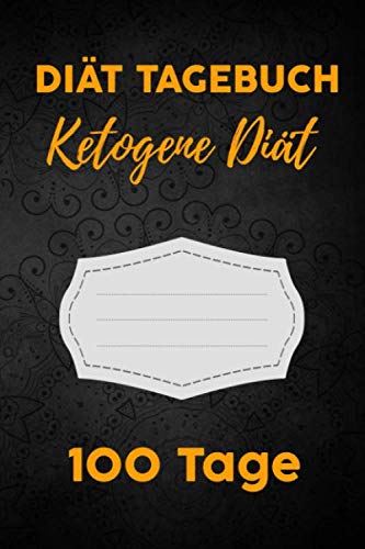 Keto Diät Tagebuch: Abnehmtagebuch für 100 Tage zum Eintragen von Ergebnissen der Diät, Sport, Fitness, einer kohlenhydratarmen Ketogenen Ernährung. ... zur Ernährungsplan. Geeignet für Low No Carb. Keto Diät Tagebuch: Abnehmtagebuch für 100 Tage zum Eintragen von Ergebnissen der Diät, Sport, Fitness, einer kohlenhydratarmen Ketogenen Ernährung. ... zur Ernährungsplan. Geeignet für Low No Carb.