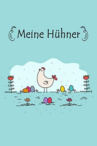 Meine Hühner: Notizbuch mit Bestandsregister, Bestandsbuch, Legeliste für 2 Jahre, Eierkalender, bestandsverzeichnis als Geschenk oder Geschenkidee ... Hühnerzüchter, Landwirt für Zucht & Pflege Meine Hühner: Notizbuch mit Bestandsregister, Bestandsbuch, Legeliste für 2 Jahre, Eierkalender, bestandsverzeichnis als Geschenk oder Geschenkidee ... Hühnerzüchter, Landwirt für Zucht & Pflege