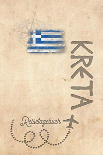 Reisetagebuch Kreta: Urlaubstagebuch Kreta.Reise Logbuch für 40 Reisetage für Reiseerinnerungen der schönsten Urlaubsreise Sehenswürdigkeiten und ... Notizbuch,Abschiedsgeschenk Reisetagebuch Kreta: Urlaubstagebuch Kreta.Reise Logbuch für 40 Reisetage für Reiseerinnerungen der schönsten Urlaubsreise Sehenswürdigkeiten und ... Notizbuch,Abschiedsgeschenk