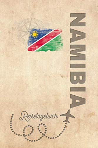 Reisetagebuch Namibia: Urlaubstagebuch Namibia.Reise Logbuch für 40 Reisetage für Reiseerinnerungen der schönsten Urlaubsreise Sehenswürdigkeiten und ... Notizbuch,Abschiedsgeschenk