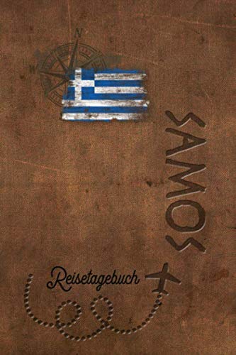 Reisetagebuch Samos: Urlaubstagebuch Samos.Reise Logbuch für 40 Reisetage für Reiseerinnerungen der schönsten Urlaubsreise Sehenswürdigkeiten und ... Notizbuch,Abschiedsgeschenk Reisetagebuch Samos: Urlaubstagebuch Samos.Reise Logbuch für 40 Reisetage für Reiseerinnerungen der schönsten Urlaubsreise Sehenswürdigkeiten und ... Notizbuch,Abschiedsgeschenk