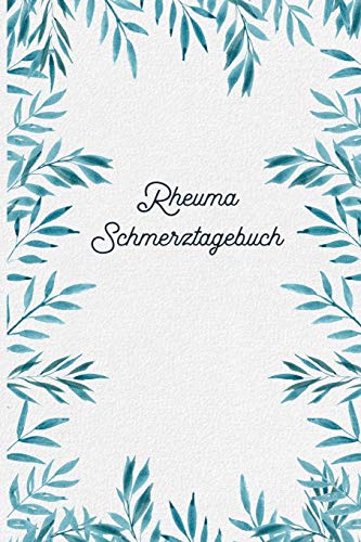 Rheuma Schmerztagebuch: Tagebuch, Schmerzprotokoll für akute chronische Gelenkschmerzen zum asufüllen, ankreuzen. Buch zur Dokumentation für Besuche ... bei Beschwerden Rheuma Schmerztagebuch: Tagebuch, Schmerzprotokoll für akute chronische Gelenkschmerzen zum asufüllen, ankreuzen. Buch zur Dokumentation für Besuche ... bei Beschwerden