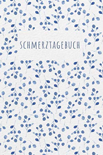 Schmerztagebuch: Tagebuch, Schmerzprotokoll für akute chronische XXX Schmerzen zum asufüllen, ankreuzen. Buch zur Dokumentation für Besuche beim ... bei Beschwerden Schmerztagebuch: Tagebuch, Schmerzprotokoll für akute chronische XXX Schmerzen zum asufüllen, ankreuzen. Buch zur Dokumentation für Besuche beim ... bei Beschwerden