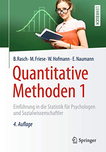 Quantitative Methoden 1: Einführung in die Statistik für Psychologen und Sozialwissenschaftler (Springer-Lehrbuch) von Springer