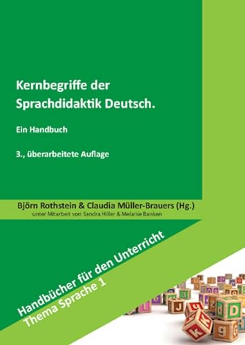 Kernbegriffe der Sprachdidaktik Deutsch: Ein Handbuch (Handbücher für den Unterricht. Thema Sprache) von Schneider Verlag GmbH