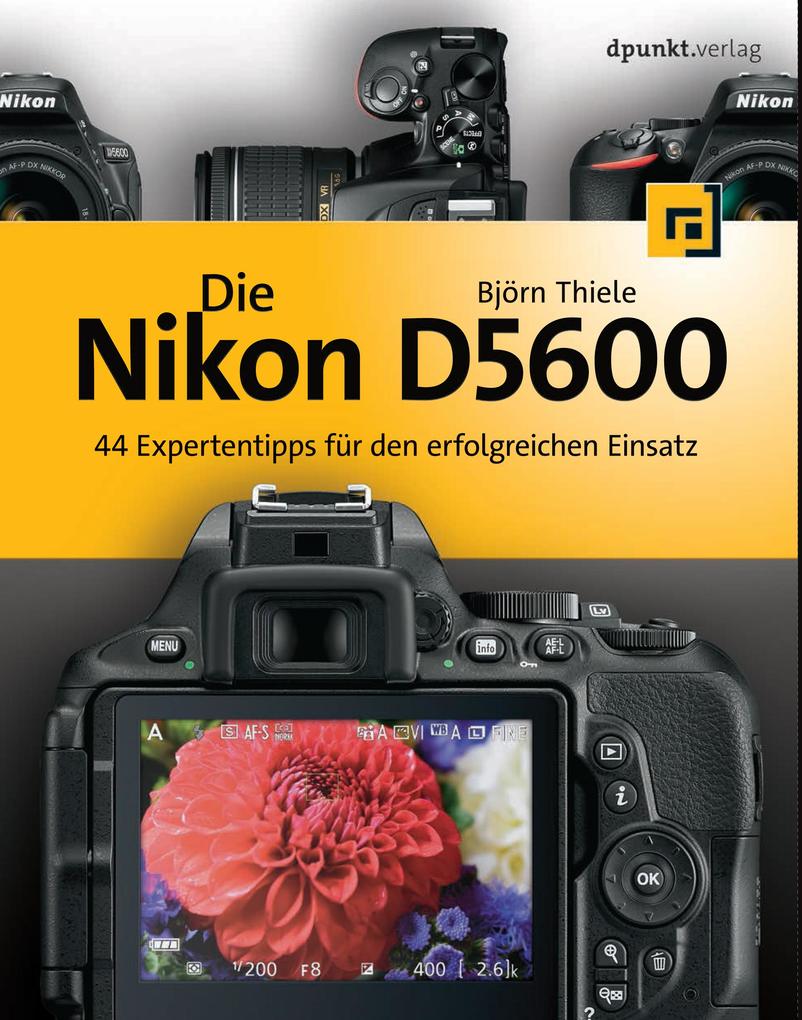Die Nikon D5600 von Dpunkt.Verlag GmbH