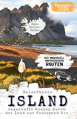 Reiseführer ISLAND - Sagenhafte Routen durch das Land aus Feuer und Eis. Mit individuell anpassbaren Roadtrip-Routen. Inkl. Online-Karte. von Wedeson Verlag